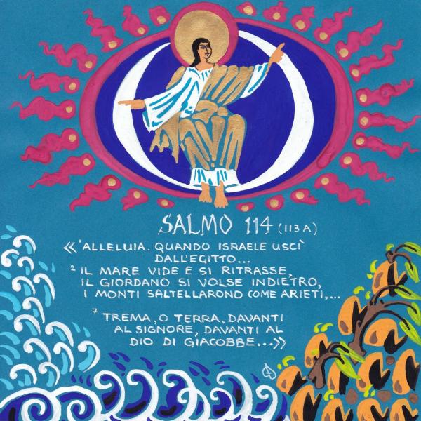Salmo 114 - Trema, o terra, davanti al Signore