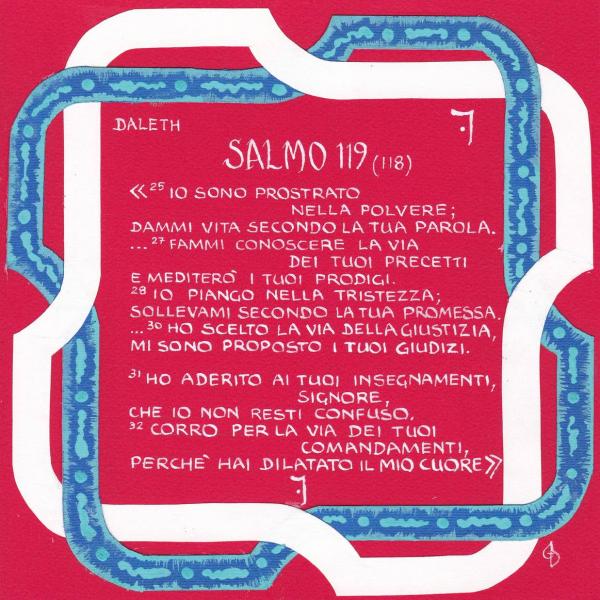 Salmo 119, 25-32 Dalet - Hai dilatato il mio cuore