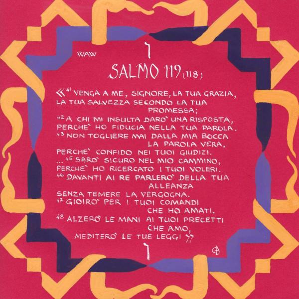 Salmo 119, 41-48 Vau - Non togliere mai dalla mia bocca la parola vera