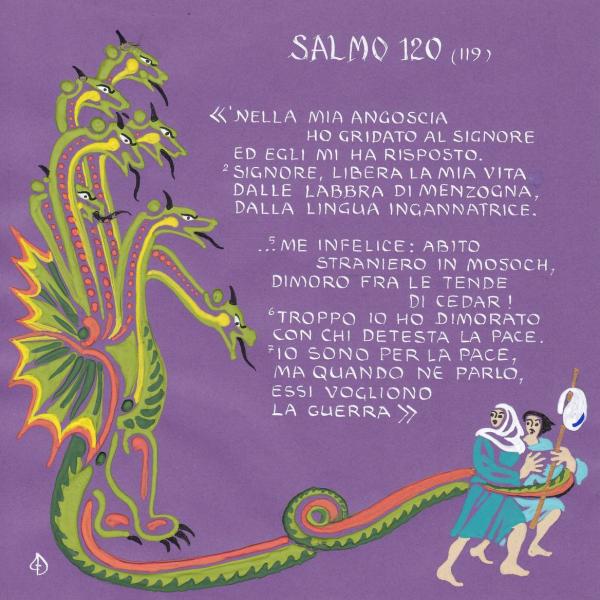 Salmo 120 - Io sono per la pace, ma ... essi vogliono la guerra