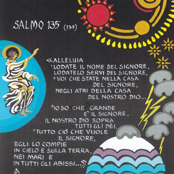 Salmo 135 - Tutto ciò che vuole il Signore, egli lo compie