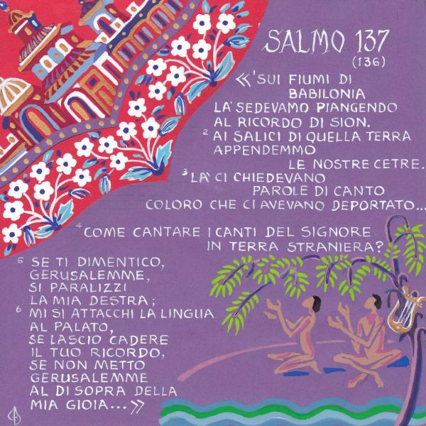 Salmo 137 - Metto Gerusalemme al di sopra di ogni mia gioia