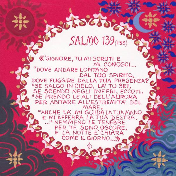 Salmo 139 - Dove andare lontano dal tuo spirito?