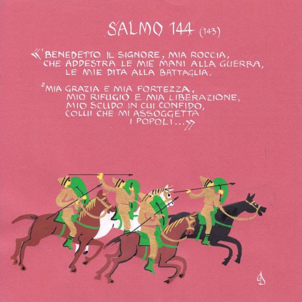 Salmo 144 - Addestra le mie mani alla guerra