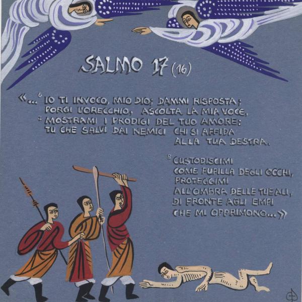 Salmo 17 - Tu che salvi dai nemici