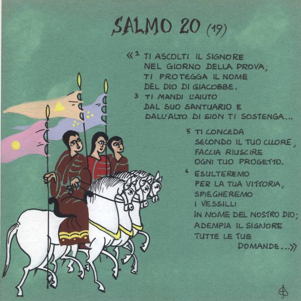 Salmo 20 - Spiegheremo i vessilli in nome del nosro Dio