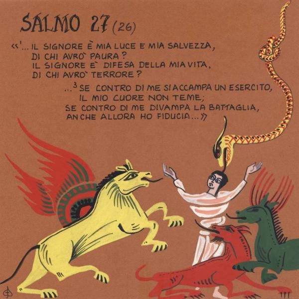 Salmo 27 - Contro di me divampa la battaglia