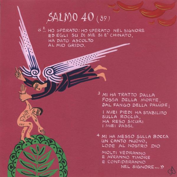 Salmo 40 - Mi ha tratto dalla fossa della morte