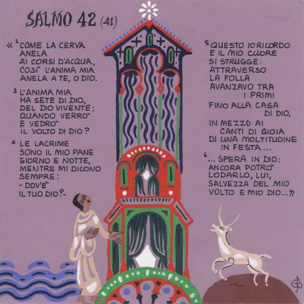 Salmo 42 - L'anima mia anela a te, o Dio
