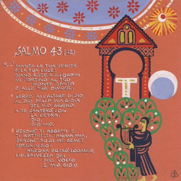 Salmo 43 - Verrò all'altare di Dio, al Dio della mia gioia