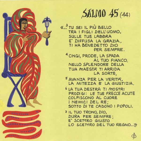 Salmo 45 - E' scettro giusto lo scettro del tuo regno