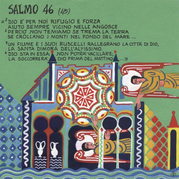 Salmo 46 - I suoi ruscelli rallegrano la città di Dio