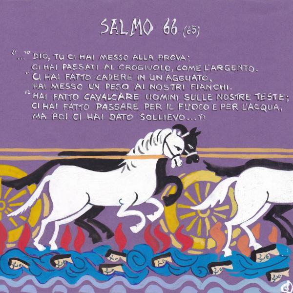 Salmo 66 - Hai fatto cavalcare uomini sulle nostre teste