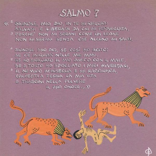 Salmo  7 - Preghiera del giusto perseguitato