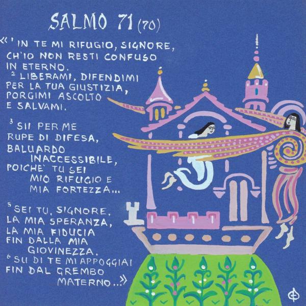 Salmo 71 - Sii per me rupe di difesa