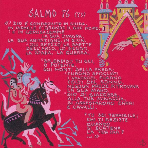 Salmo 76 - Qui spezzò le saette dell'arco