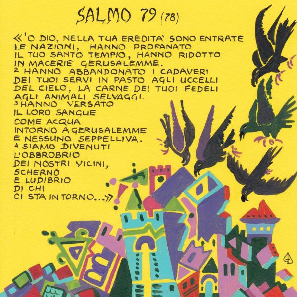 Salmo 79 - I cadaveri dei tuoi servi in pasto agli uccelli
