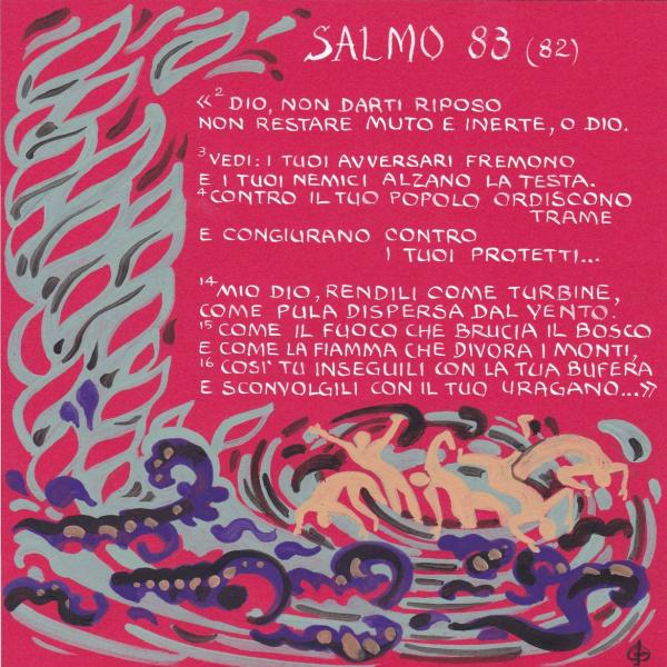 Salmo 83 - Sconvolgili con il tuo uragano